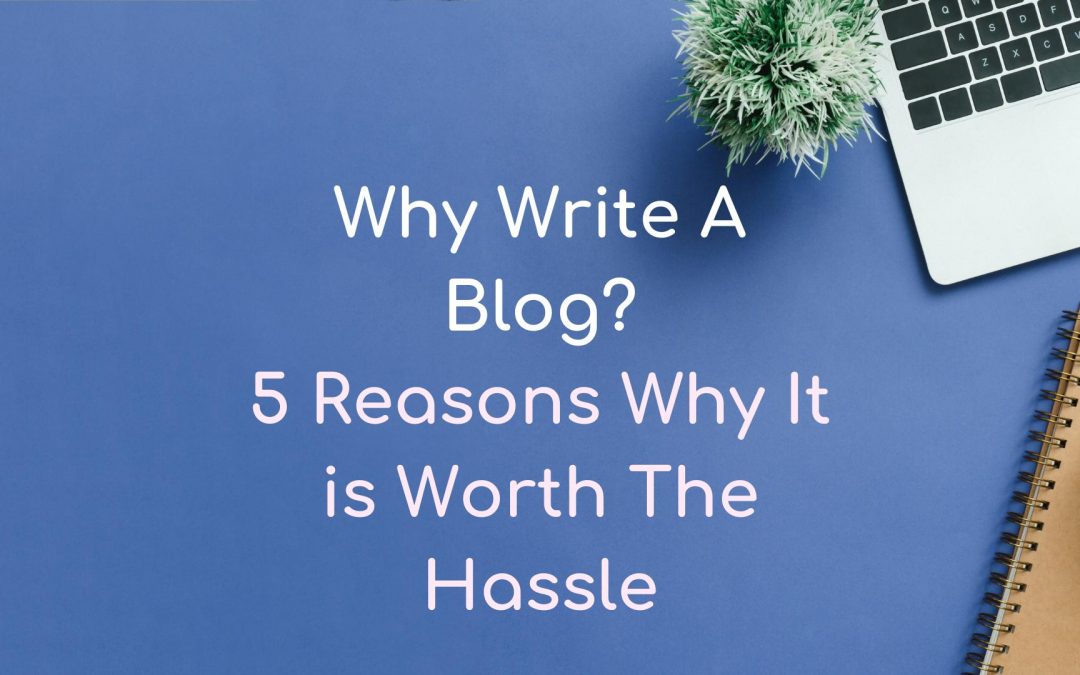 Why Write A Blog